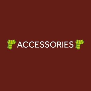 Lots of accessories to complete your look!